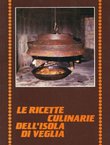 Le ricette culinarie dell'isola di Veglia