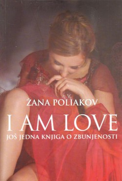 I am Love. Još jedna knjiga o zbunjenosti