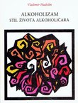 Alkoholizam stil života alkoholičara