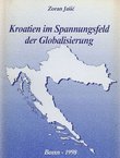 Kroatien im Spannungsfeld der Globalisierung