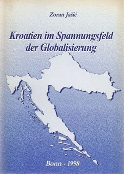 Kroatien im Spannungsfeld der Globalisierung