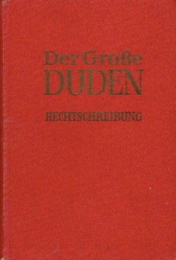 Der Grosse Duden. Rechtschreibung (15.Aufl.)