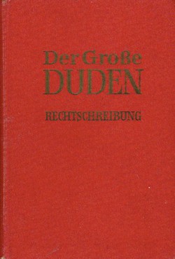 Der Grosse Duden. Rechtschreibung (15.Aufl.)
