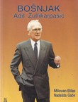 Bošnjak Adil Zulfikarpašić (2.izd.)