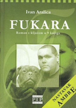 Fukara. Roman s ključem u 9 knjiga