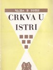 Crkva u Istri (2.dop.izd.)