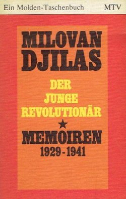 Der junge Revolutionär. Memoiren 1929-1941