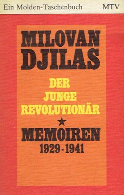 Der junge Revolutionär. Memoiren 1929-1941