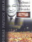 Tuđman i budućnost Hrvatske