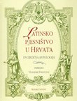 Latinsko pjesništvom u Hrvata. Dvojezična antologija