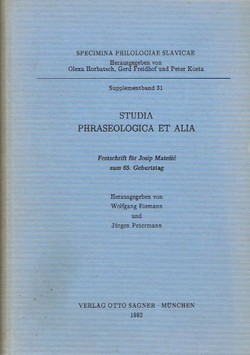 Studia phraseologica et alia. Festschrift für Josip Matešić zum 65. Geburtstag