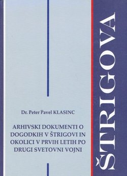 Arhivski dokumenti o dogodkih v Štrigovi in okolici v prvih letih po Drugi svetovni vojni