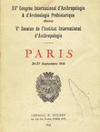 XVe Congres international d'anthropologie & d'archeologie prehistorique. Ve cession de l'Institut international d'anthropologie. Paris, 20-27 Septembre 1931
