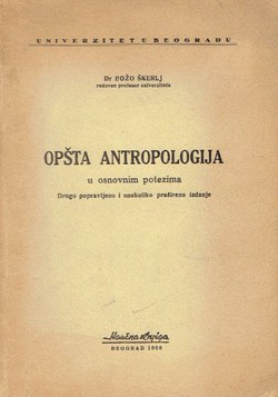 Opšta antropologija u osnovnim potezima (2.popr. i dop.izd.)