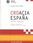 Hrvatska/Španjolska. Kulturno povijesne veze / Croacia/Espana. Relaciones historicas y culturales (2.dop.izd.)