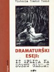 Dramaturški eseji. Iz Splita na scenu gledat