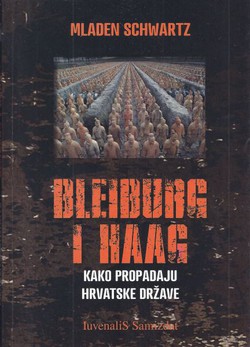 Bleiburg i Haag. Kako propadaju hrvatske države