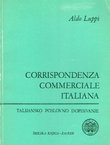 Corrispondenza commerciale italiana / Talijansko poslovno dopisivanje (4.dop.izd.)