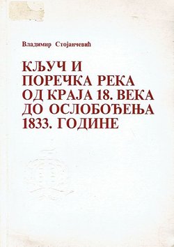 Ključ i Porečka Reka od kraja 18. veka do oslobođenja 1833. godine