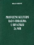 Prosvjetni i kulturni rad s odraslima u Hrvatskoj za NOB-a