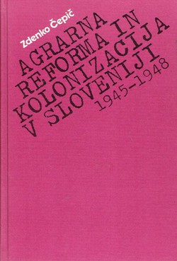 Agrarna reforma in kolonizacija v Sloveniji 1945-1948
