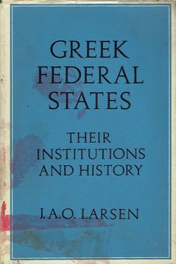 Greek Federal States. Their Institutions and History