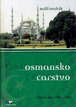 Osmansko carstvo. Klasično doba 1300.-1600.