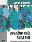 Odvažno naći svoj put. Vještina iskrenog komuniciranja