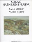 Slikari naših ljudi i krajeva: Slava Raškaj i Nikola Mašić