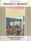 Biblija i njezina povijest. Ilustrirana priručna enciklopedija IV. Kraljevi i proroci