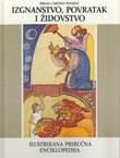 Biblija i njezina povijest. Ilustrirana priručna enciklopedija V. Izgnanstvo, povratak i židovstvo