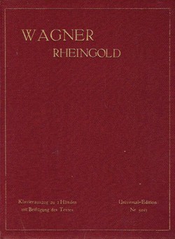 Rheingold. Klavierauszug zu 2 Händen mit Beifügung des Textes