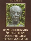 Razvoj duhovnog života u Bosni pod utjecajem turske vladavine