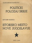 Politički položaj Srbije / Istorisko mesto Nove Jugoslavije