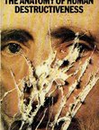 The Anatomy of Human Destructiveness