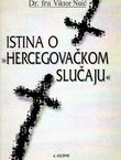 Istina o "Hercegovačkom slučaju"