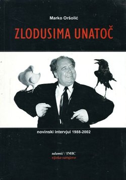 Zlodusima unatoč. Intervjui 1988-2002