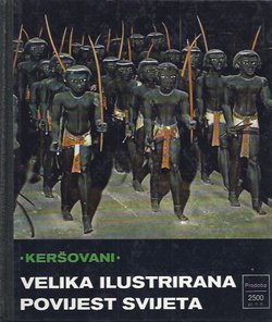 Velika ilustrirana povijest svijeta I. Pradoba - 2500 pr.n.e.