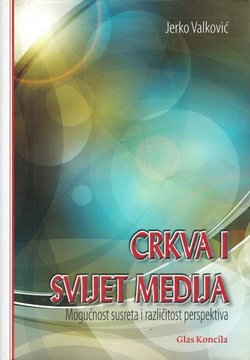 Crkva i svijet medija. Mogućnost susreta i različitost perspektiva