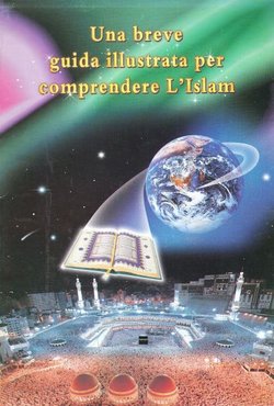 Una breve guida illustrata per comprendere L'Islam