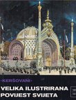 Velika ilustrirana povijest svijeta XV. 1850 - 1918