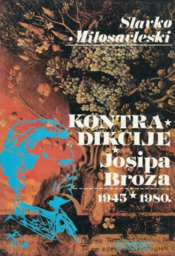 Kontradikcije Josipa Broza 1945-1980