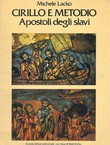 Cirillo e Metodio. Apostoli degli slavi