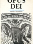 Opus Dei. Kratki prikaz razvoja, duhovnosti, organizacije i djelovanja