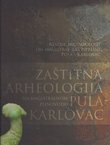 Zaštitna arheologija na magistralnom plinovodu Pula-Karlovac / Rescue Archaeology on Magistral Gas Pipeline Pula-Karlovac