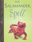 The Salamander Spell: A Prequel to The Frog Princess (Book Five)