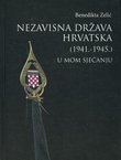 Nezavisna Država Hrvatska (1941-1945) u mom sjećanju