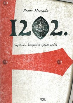 1202. Roman o križarskoj opsadi Zadra