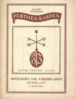 Perthes-Karten. Osteuropa und Vorder-Asien Südblatt