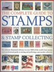 The Complete Guide to Stamps and Stamp Collecting